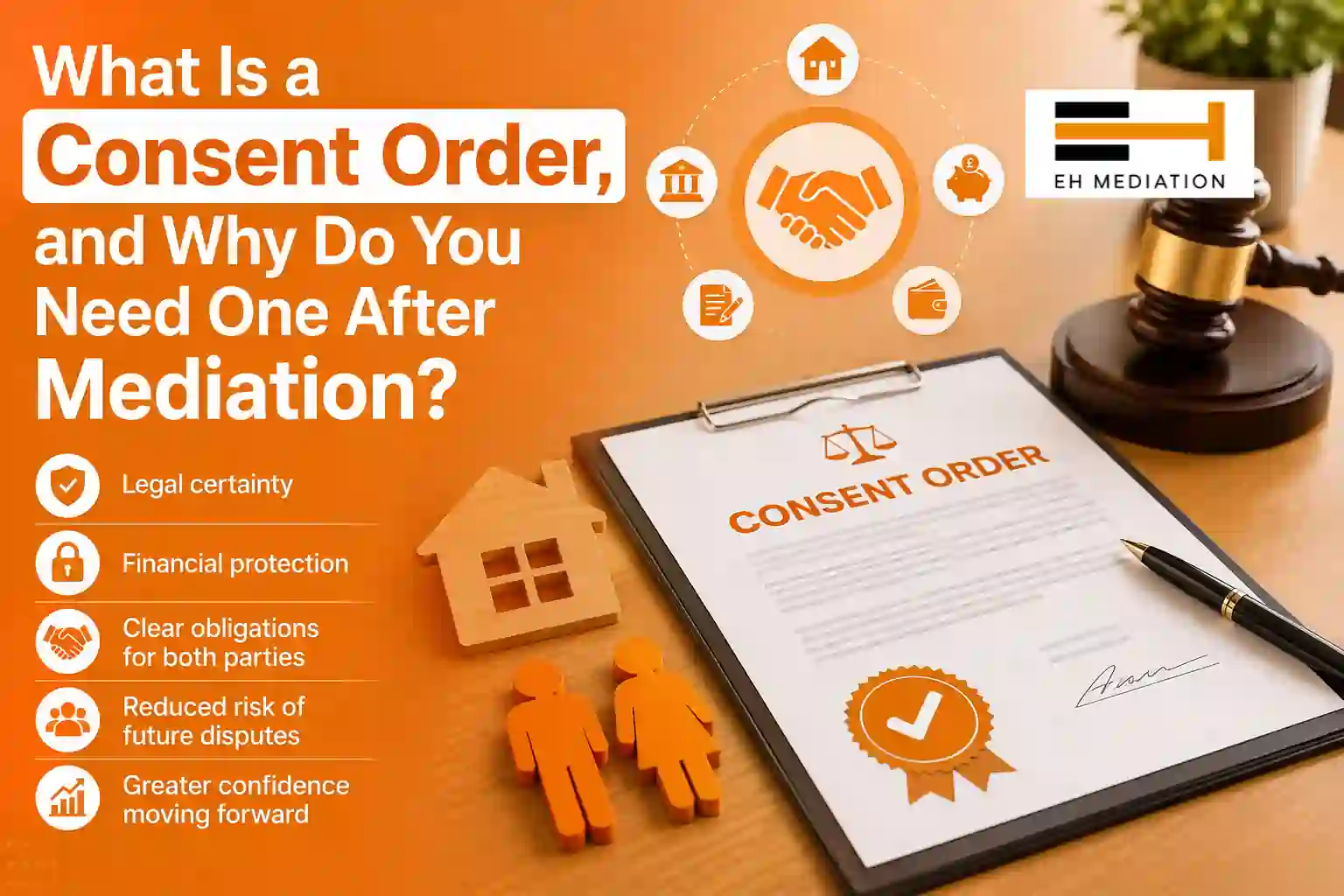 What Is a Consent Order, and Why Do You Need One After Mediation Trafford?